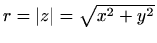 $ r=vert zvert=sqrt{x^2+y^2}$