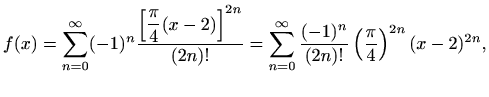 $\displaystyle f(x)=\sin\left[\frac{\pi}{4}(x-2)+\frac{\pi}{2}\right]=\cos\left[\frac{\pi}{4}(x-2)\right],$