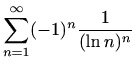 $ \displaystyle \sum_{n=1}^{\infty}(-1)^n\frac{1}{(\ln{n})^n}$