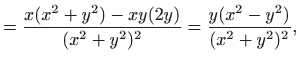 $\displaystyle =\frac{x(x^2+y^2)-xy(2y)}{(x^2+y^2)^2}=\frac{y(x^2-y^2)}{(x^2+y^2)^2},$