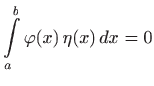 $\displaystyle \int\limits _a^b \varphi(x)   \eta(x)  dx=0
$