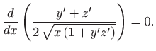 $\displaystyle \frac{d}{dx} \left( \frac{y'+z'}{2  \sqrt{x (1+y'z')}}\right)=0.
$