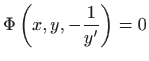 $\displaystyle \Phi\left(x,y,-\frac{1}{y'}\right)=0
$