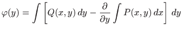 $\displaystyle \varphi (y)=\int \left[ Q(x,y)  dy- \frac{\partial}{\partial y} \int P(x,y)  dx\right]
  dy
$