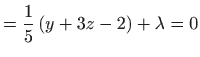 $\displaystyle =\frac{1}{5}\left(y+3z-2\right)+\lambda =0$