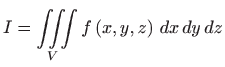 $ \displaystyle I=\iiint\limits_{V}f\left( x,y,z\right)  dx  dy  dz$