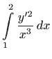 $ \displaystyle \int\limits_1^2 \frac{y'^2}{x^3}  dx$
