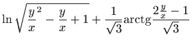 $\displaystyle \ln \sqrt{\frac{y}{x}^{2}-\frac{y}{x}+1}+\frac{1}{\sqrt{3}}{ \mathop{\mathrm{arctg}}}\frac{2\frac{y}{x}-1}{\sqrt{3}}$