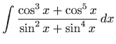 $\displaystyle \int \frac{\cos ^{3}x+\cos ^{5}x}{\sin ^{2}x+\sin ^{4}x} dx$