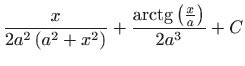 $ \displaystyle\frac{x}{2a^{2}\left( a^{2}+x^{2}\right) }+\frac{
\mathop{\mathrm{arctg}}\nolimits \left( \frac{x}{a}\right) }{2a^{3}}+C$