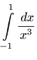 $ \displaystyle\int\limits_{-1}^{1}\frac{ dx}{x^{3}}$