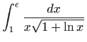 $ \displaystyle \int_1^e \frac{dx}{x\sqrt {1+\ln x}}$