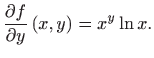 $\displaystyle \frac{\partial f}{\partial y}\left( x,y\right)=x^y\ln x.$