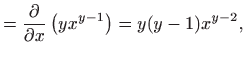 $\displaystyle = \frac{\partial }{\partial x}\left(yx^{y-1}\right)=y(y-1)x^{y-2},$