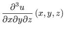 $ \displaystyle \frac{\partial ^3 u}{\partial x\partial y\partial z}\left( x,y,z\right)$
