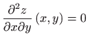 $ \displaystyle \frac{\partial ^2z}{\partial x\partial y}\left( x,y\right) =0$