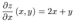 $\displaystyle \frac{\partial z}{\partial x}\left( x,y\right) =2x+y$