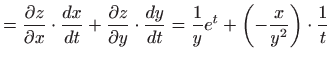 $\displaystyle = \frac{\partial z}{\partial x}\cdot \frac{dx}{dt}+\frac{\partial...
...cdot \frac{dy}{dt}=\frac{1}{y}e^t+\left(-\frac{x}{y^2}\right) \cdot \frac{1}{t}$