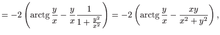 $\displaystyle = -2\left(\mathop{\mathrm{arctg}}\nolimits \frac{y}{x}-\frac{y}{x...
...-2\left(\mathop{\mathrm{arctg}}\nolimits \frac{y}{x}-\frac{xy}{x^2+y^2}\right),$