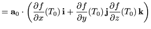 $displaystyle g(t)=f(x_0+t  mathbf{a}_0 cdot mathbf{i},y_0+t  mathbf{a}_0 cdot mathbf{j}, z_0+t  mathbf{a}_0 cdot mathbf{k}) $