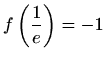 $\displaystyle f\left(\frac{1}{e}\right)=-1$