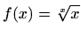 $ f(x)=\displaystyle \sqrt[x]{x}$