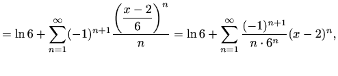 $\displaystyle =\ln 6+\sum\limits_{n=1}^{\infty}(-1)^{n+1}\frac{\displaystyle\le...
...ht)^n}{n}=\ln 6+\sum\limits_{n=1}^{\infty}\frac{(-1)^{n+1}}{n\cdot 6^n}(x-2)^n,$