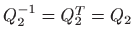 $ Q_2^{-1}=Q_2^T=Q_2$