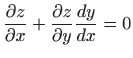 $\displaystyle \frac{\partial z}{\partial x}+\frac{\partial z}{\partial y}\frac{dy}{dx}=0$