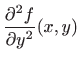 $\displaystyle \frac{\partial ^2f}{\partial y^2}(x,y)$